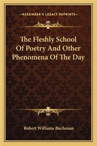 The Fleshly School Of Poetry And Other Phenomena Of The Day