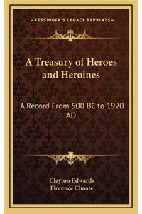 A Treasury of Heroes and Heroines