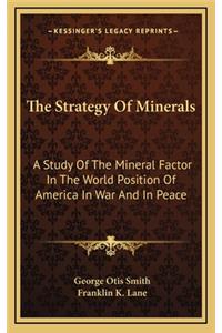 The Strategy of Minerals
