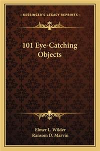 101 Eye-Catching Objects