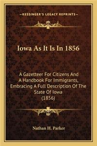Iowa as It Is in 1856