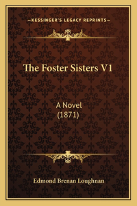The Foster Sisters V1