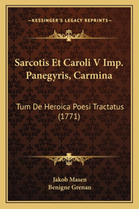 Sarcotis Et Caroli V Imp. Panegyris, Carmina