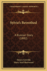 Sylvie's Betrothed