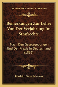 Bemerkungen Zur Lehre Von Der Verjahrung Im Strafrechte