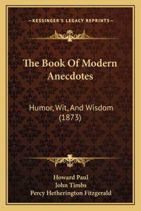 Book Of Modern Anecdotes