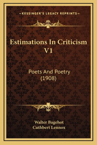 Estimations In Criticism V1