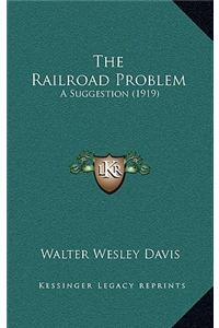 The Railroad Problem: A Suggestion (1919)