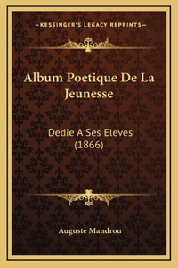 Album Poetique De La Jeunesse