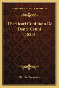 Il Perticari Confutato Da Dante Cenni (1825)