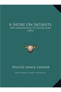 A Satire On Satirists