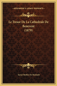 Le Tresor De La Cathedrale De Benevent (1879)