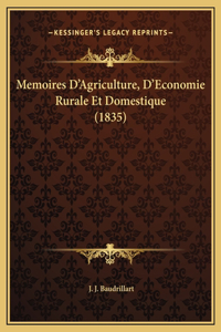 Memoires D'Agriculture, D'Economie Rurale Et Domestique (1835)