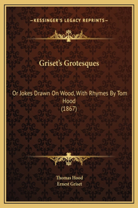 Griset's Grotesques