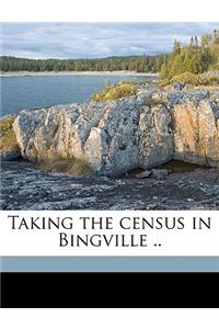 Taking the Census in Bingville ..