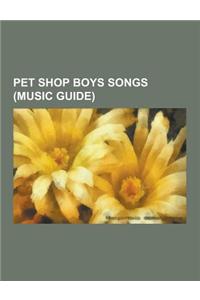 Pet Shop Boys Songs (Music Guide)