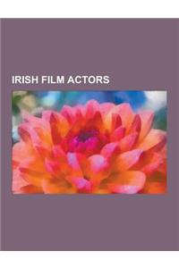 Irish Film Actors: Richard Harris, Spike Milligan, Glenn Quinn, Peter O'Toole, Liam Neeson, Denis Leary, Barry Fitzgerald, Dan O'Herlihy,