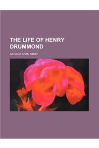 The Life of Henry Drummond