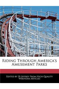 Riding Through America's Amusement Parks