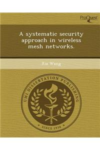 A Systematic Security Approach in Wireless Mesh Networks
