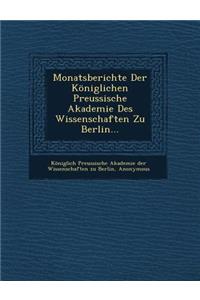Monatsberichte Der Koniglichen Preussische Akademie Des Wissenschaften Zu Berlin...