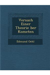 Versuch Einer Theorie �ber Kometen