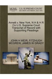 Annett V. New York, N H & H R Co U.S. Supreme Court Transcript of Record with Supporting Pleadings