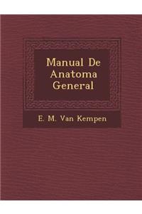 Manual de Anatom a General