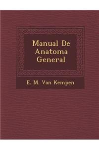 Manual de Anatom a General