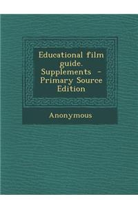 Educational Film Guide. Supplements - Primary Source Edition