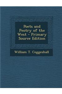 Poets and Peotry of the West - Primary Source Edition