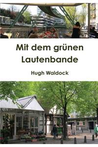 Mit Dem Gruenen Lautenbande