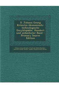 D. Johann Georg Krunitzs Okonomisch-Technologische Encyklopadie, Hundert Und Siebzehnter Band - Primary Source Edition