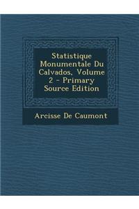 Statistique Monumentale Du Calvados, Volume 2