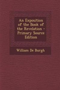 An Exposition of the Book of the Revelation