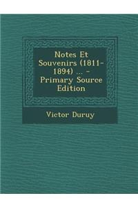 Notes Et Souvenirs (1811-1894) ... - Primary Source Edition