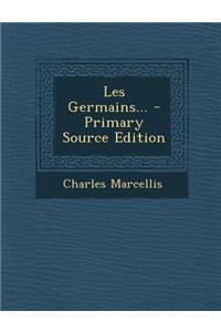 Les Germains... - Primary Source Edition