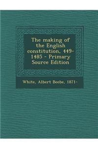 The Making of the English Constitution, 449-1485