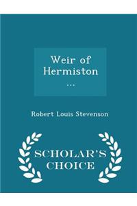 Weir of Hermiston ... - Scholar's Choice Edition