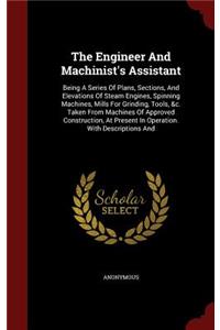 The Engineer And Machinist's Assistant