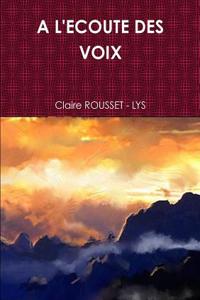 A L'Ecoute Des Voix