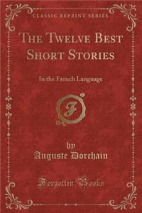 The Twelve Best Short Stories