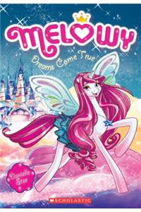 Dreams Come True (Melowy #1), Volume 1