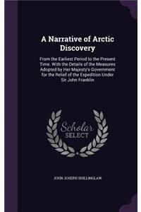 Narrative of Arctic Discovery