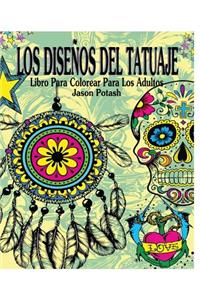 Los Diseños del Tatuaje Libro Para Colorear Para Los Adultos