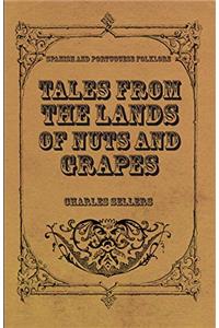 Tales From the Lands of Nuts and Grapes (Spanish and Portuguese Folklore)