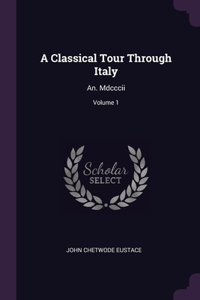 A Classical Tour Through Italy