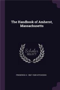 The Handbook of Amherst, Massachusetts