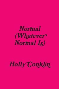 Normal (Whatever Normal Is)