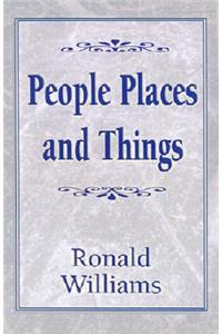 People Places and Things